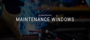 New Feature: Maintenance Windows