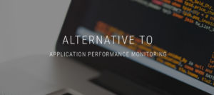 Alternative to Application Performance Monitoring (APM)