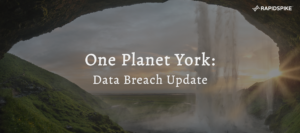 One Planet York: Data Breach Update