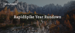 RapidSpike Year Rundown