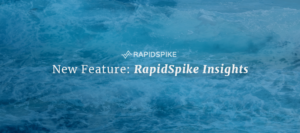 NEW FEATURE: RapidSpike Insights