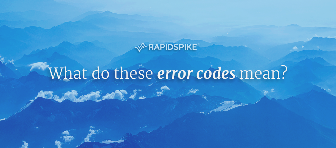 what-do-these-error-codes-mean-rapidspike