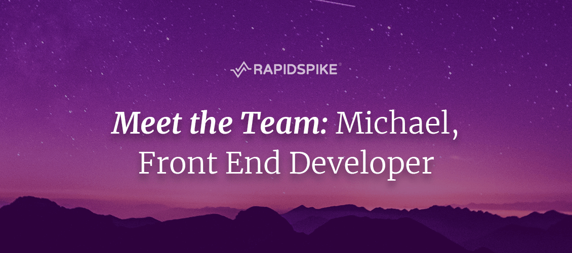 Meet the Team- Michael, Front End Developer