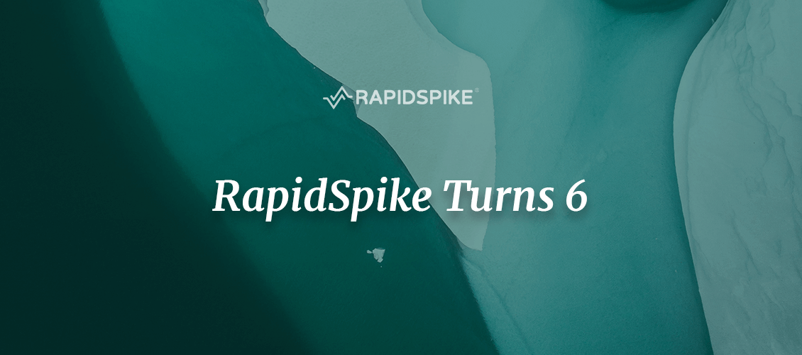 RapidSpike Turns 6