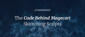 The Code Behind Magecart Skimming Scripts