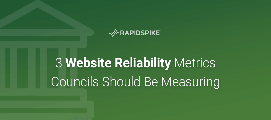 3 Website Reliability Metrics Councils Should Be Measuring