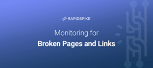 Monitoring for Broken Pages and Links