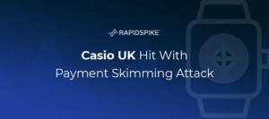 Casio UK Hit With Payment Skimming Attack.png